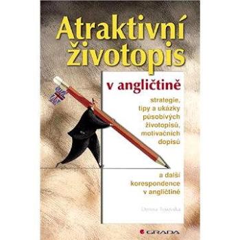 Atraktivní životopis v angličtině (80-247-0625-3)