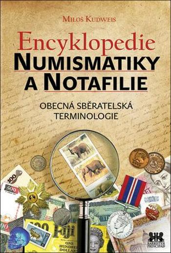 Encyklopedie numismatiky a notafilie - Kudweis Miloš