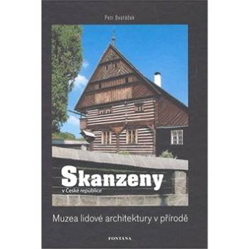 Skanzeny (978-80-7336-480-9)