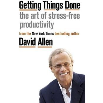 Getting Things Done: The Art of Stress-free Productivity (0349423148)