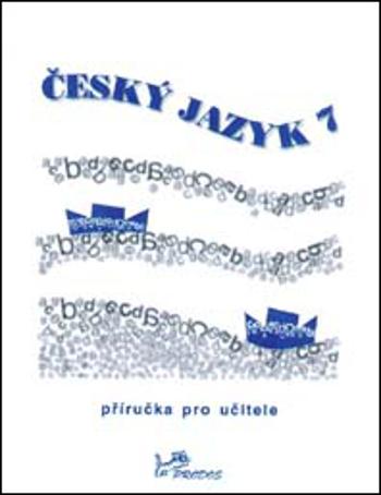 Český jazyk 7 - Hirschová Milada