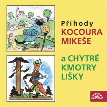 Příhody kocoura Mikeše a Chytré kmotry lišky - Josef Lada - audiokniha