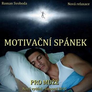 Motivační spánek pro muže - Roman Svoboda - audiokniha