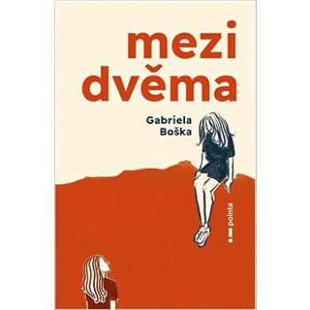 Mezi dvěma (978-80-7650-981-8)