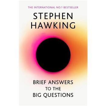 Brief Answers to the Big Questions: The final book from Stephen Hawking (1473695996)