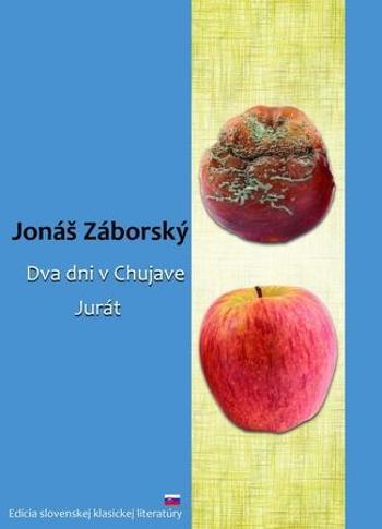 Dva dni v Chujave, Jurát - Záborský Jonáš