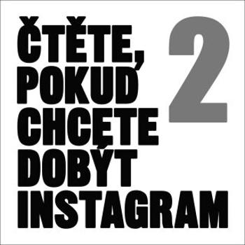 Čtěte, pokud chcete dobýt Instagram 2 - kolektiv autorů