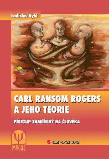 Carl Ransom Rogers a jeho teorie - Ladislav Nykl - e-kniha
