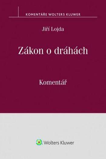 Zákon o dráhách - Lojda Jiří