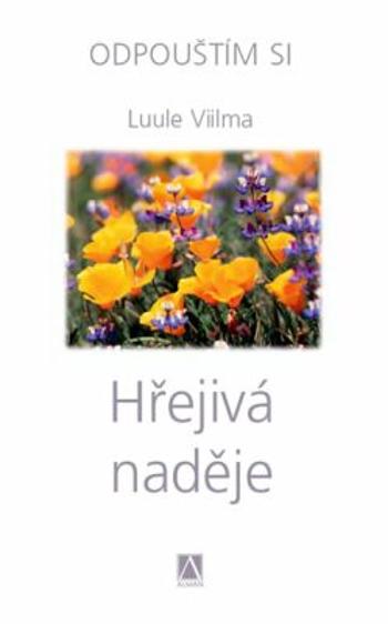 Hřejivá naděje - Luule Viilma