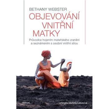 Objevování vnitřní matky (978-80-7684-036-2)