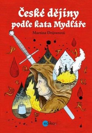 České dějiny podle kata Mydláře - Martina Drijverová