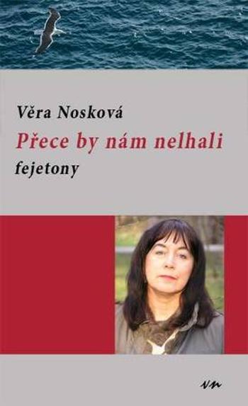 Přece by nám nelhali - Nosko Jiří