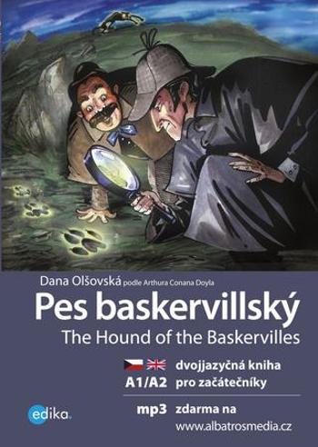 Pes baskervillský A1/A2. Dvojjazyčná kniha pro začátečníky - Dana Olšovská - Olšovská Dana