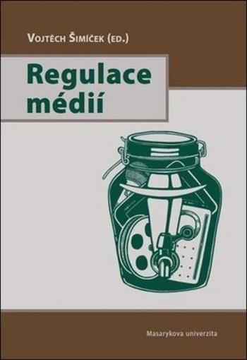 Regulace médií - Šimíček Vojtěch