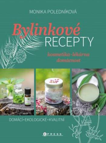 Bylinkové recepty - Poledníková Monika