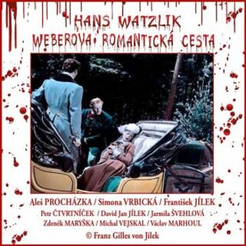 Weberova romantická cesta - Hans Watzlik - audiokniha