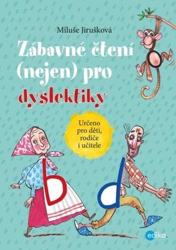 Zábavné čtení (nejen) pro dyslektiky - Miluše Jirušková - e-kniha