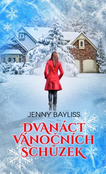 Dvanáct vánočních schůzek - Jenny Bayliss - e-kniha