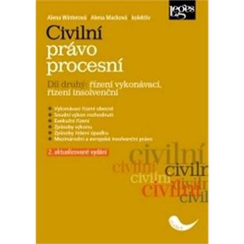 Civilní právo procesní část druhá Řízení vykonávací, řízení insolvenční (978-80-7502-299-8)