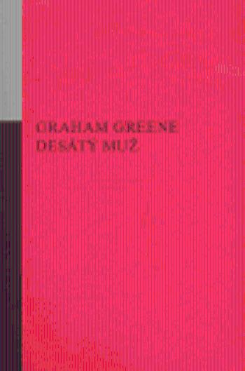 Desátý muž - Graham Greene