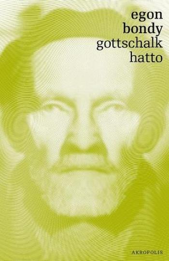 Gottschalk Hatto - Bondy Egon