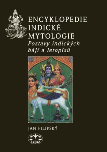 Encyklopedie indické mytologie - Jan Filipský - e-kniha