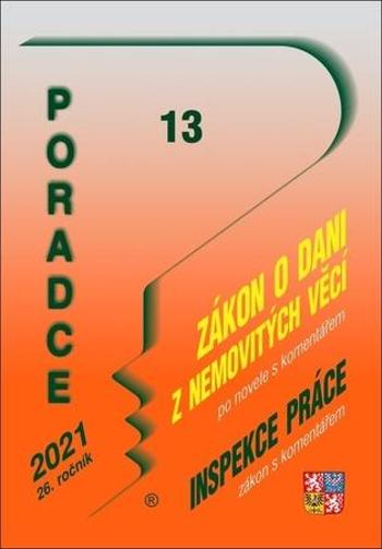 Poradce 13/2021 – Zákon o dani z nemovitých věcí s komentářem.. - Jouza Ladislav