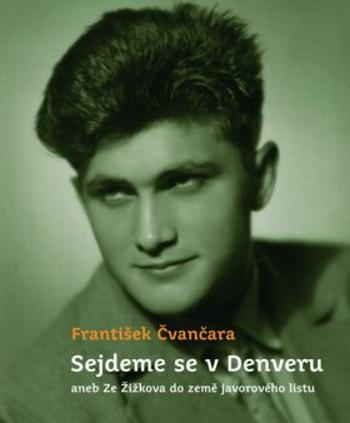 Sejdeme se v Denveru - František Čvančara