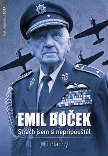 Emil Boček Strach jsem si nepřipouštěl - Plachý Jiří