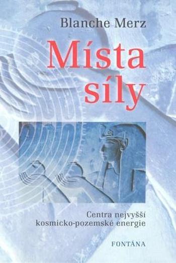 Místa síly - Merz Blanche