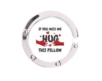 Háček na tašku Hug this pillow