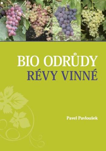 Bio odrůdy révy vinné - Pavel Pavloušek - e-kniha