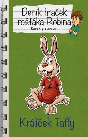 Deník hraček rošťáka Robina Králíček Taffy - Lake Angie