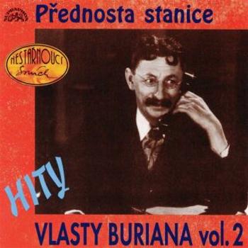 Hity Vlasty Buriana 2 /Přednosta stanice/ - Vlasta Burian - audiokniha