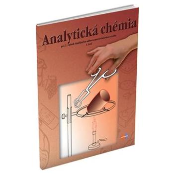 Analytická chémia pre 2. ročník 1. časť: študijného odboru potravinárska výroba (978-80-8091-647-3)