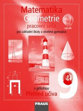 Matematika 9 pro ZŠ a víceletá gymnázia - Geometrie - pracovní sešit - Eduard Fuchs, Pavel Tlustý, Helena Binterová