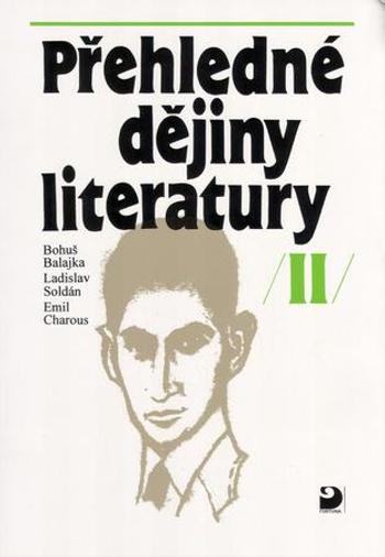 Přehledné dějiny literatury II - Balajka Bohuš