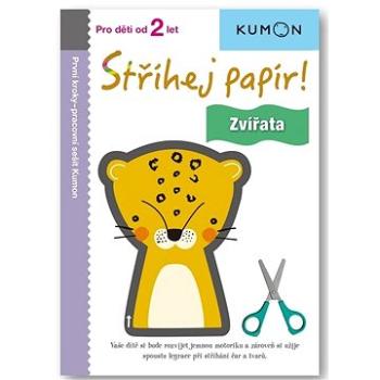 Stříhej papír! Zvířata: Pro děti od 2 let, Pracovní sešit Kumon (978-80-256-3116-4)