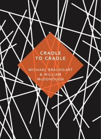 Cradle to Cradle : (Patterns of Life) (Defekt) - Michael Braungart