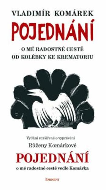 Pojednání o mé radostné cestě od kolébky ke krematoriu - Vladimír Komárek, Růžena Komárková