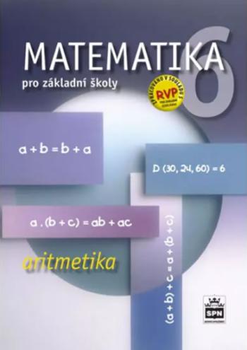 Matematika 6 pro ZŠ - Aritmetika - Zdeněk Půlpán, Čihák Michal