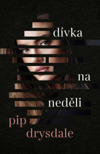 Dívka na neděli - Pip Drysdale - e-kniha