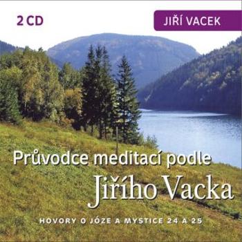 Hovory o józe a mystice č. 24 a 25 - Jiří Krutina, Jiří Vacek - audiokniha