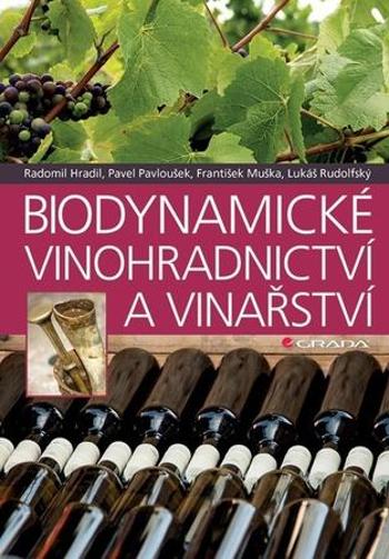 Biodynamické vinohradnictví a vinařství - Muška František