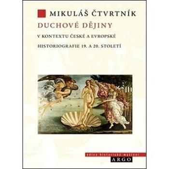 Duchové dějiny v kontextu české a evropské historiografie (978-80-257-2809-3)