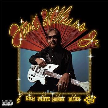 Williams Hank Jnr.: Rich White Honky Blues - LP (7241854)