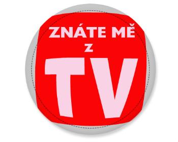 Placka Znáte mě z TV