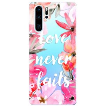 iSaprio Love Never Fails pro Huawei P30 Pro (lonev-TPU-HonP30p)