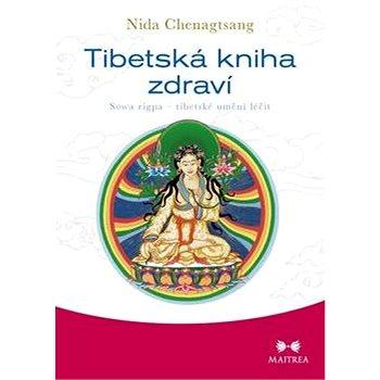 Tibetská kniha zdraví: Sowa rigpa - tibetské umění léčit (978-80-7500-145-0)